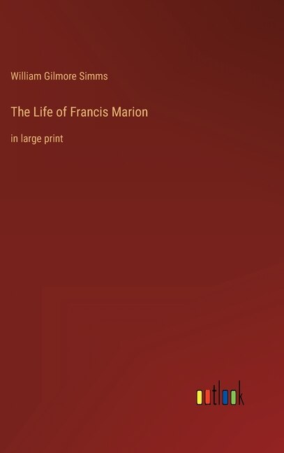 Front cover_The Life of Francis Marion