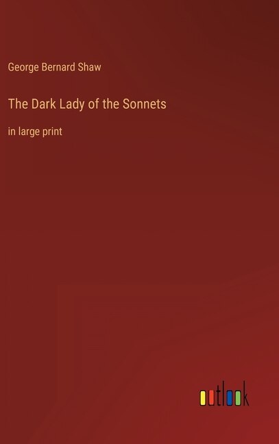 The Dark Lady of the Sonnets: in large print