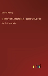Couverture_Memoirs of Extraordinary Popular Delusions