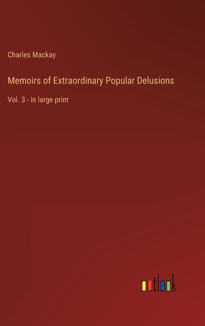 Couverture_Memoirs of Extraordinary Popular Delusions