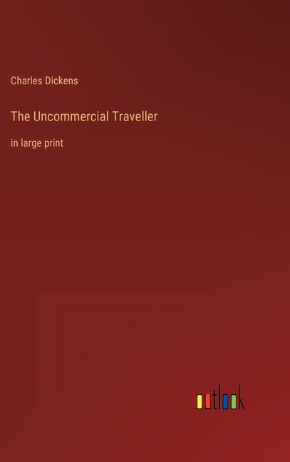 Couverture_The Uncommercial Traveller