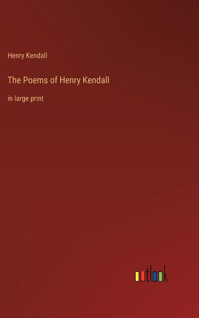 Front cover_The Poems of Henry Kendall