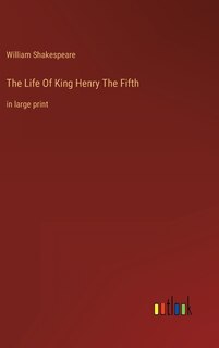 Front cover_The Life Of King Henry The Fifth