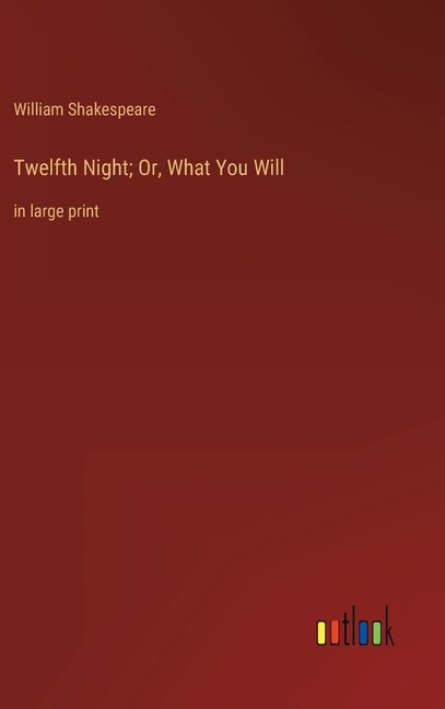 Couverture_Twelfth Night; Or, What You Will