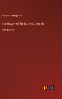 Front cover_The History Of Troilus And Cressida