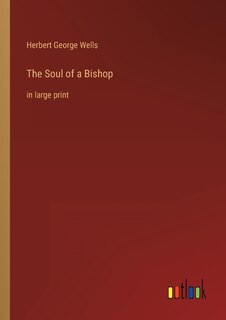 The Soul of a Bishop: in large print