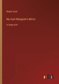 Front cover_My Aunt Margaret's Mirror