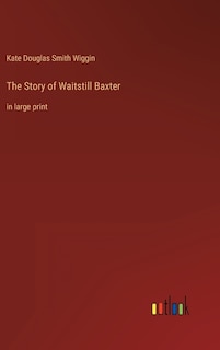 Front cover_The Story of Waitstill Baxter