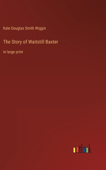 Front cover_The Story of Waitstill Baxter