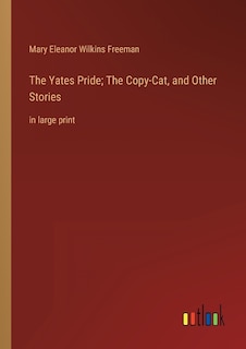Front cover_The Yates Pride; The Copy-Cat, and Other Stories