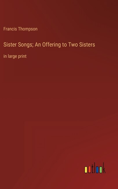 Front cover_Sister Songs; An Offering to Two Sisters
