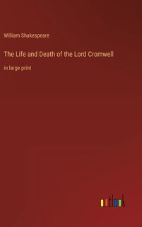 Front cover_The Life and Death of the Lord Cromwell
