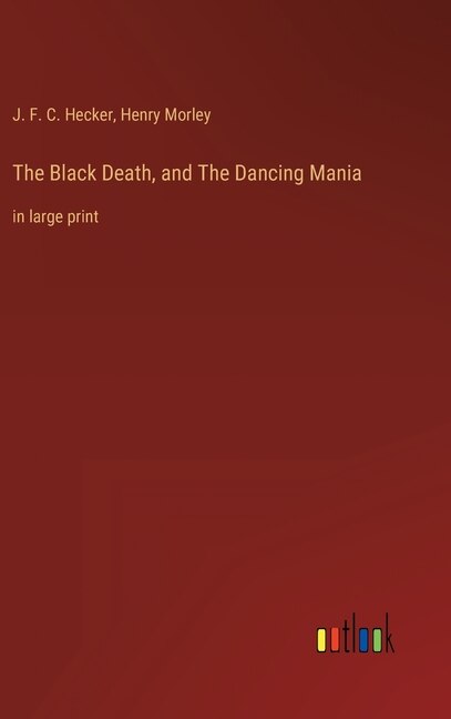 Front cover_The Black Death, and The Dancing Mania