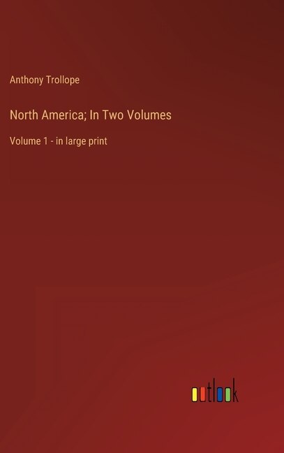 Couverture_North America; In Two Volumes