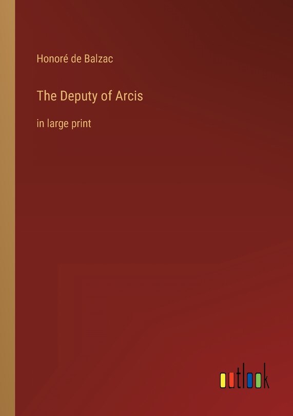 Front cover_The Deputy of Arcis
