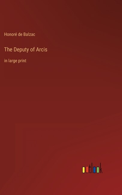 Front cover_The Deputy of Arcis