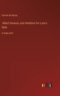 Couverture_Albert Savarus; and Ambition for Love's Sake