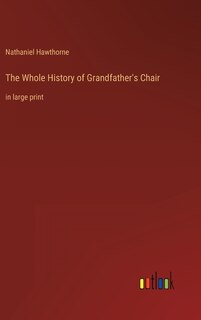 Front cover_The Whole History of Grandfather's Chair