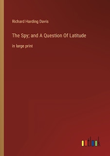 Front cover_The Spy; and A Question Of Latitude