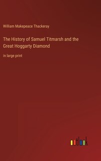 Front cover_The History of Samuel Titmarsh and the Great Hoggarty Diamond