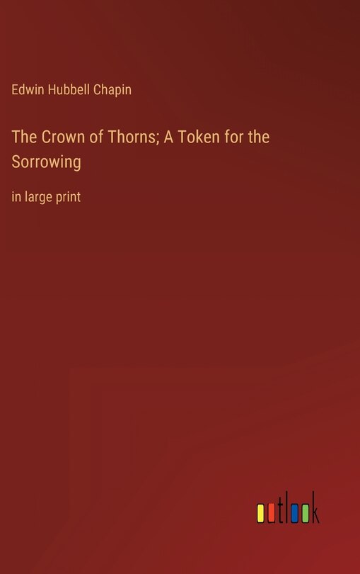 Couverture_The Crown of Thorns; A Token for the Sorrowing