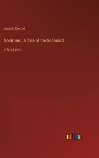 Couverture_Nostromo; A Tale of the Seaboard