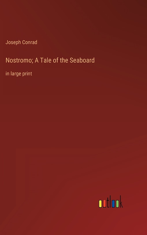 Couverture_Nostromo; A Tale of the Seaboard