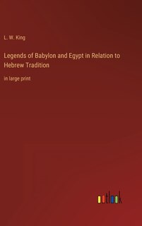 Front cover_Legends of Babylon and Egypt in Relation to Hebrew Tradition