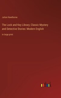 Front cover_The Lock and Key Library; Classic Mystery and Detective Stories