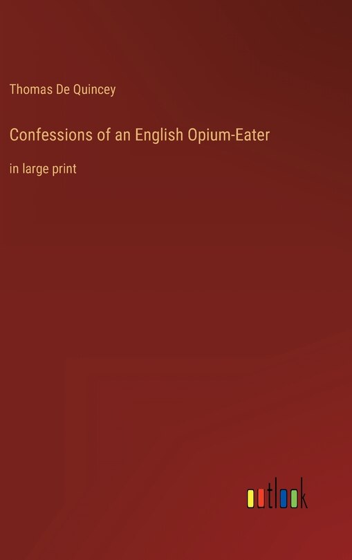 Front cover_Confessions of an English Opium-Eater