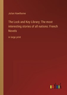 Couverture_The Lock and Key Library; The most interesting stories of all nations