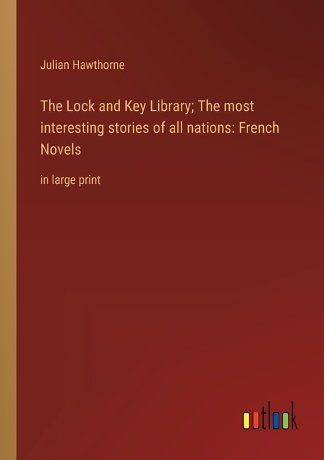 Couverture_The Lock and Key Library; The most interesting stories of all nations