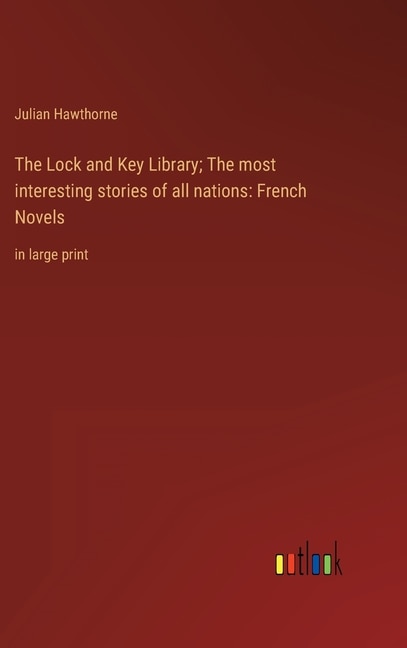 Couverture_The Lock and Key Library; The most interesting stories of all nations