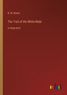 Front cover_The Trail of the White Mule