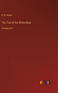 Front cover_The Trail of the White Mule