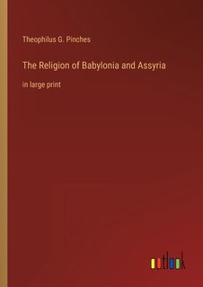 Couverture_The Religion of Babylonia and Assyria
