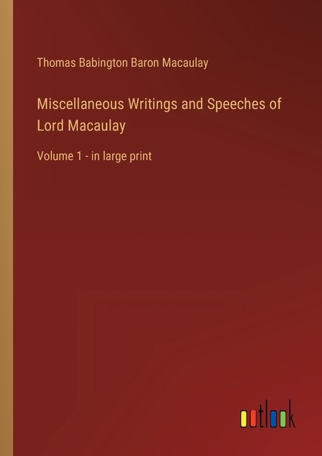 Front cover_Miscellaneous Writings and Speeches of Lord Macaulay