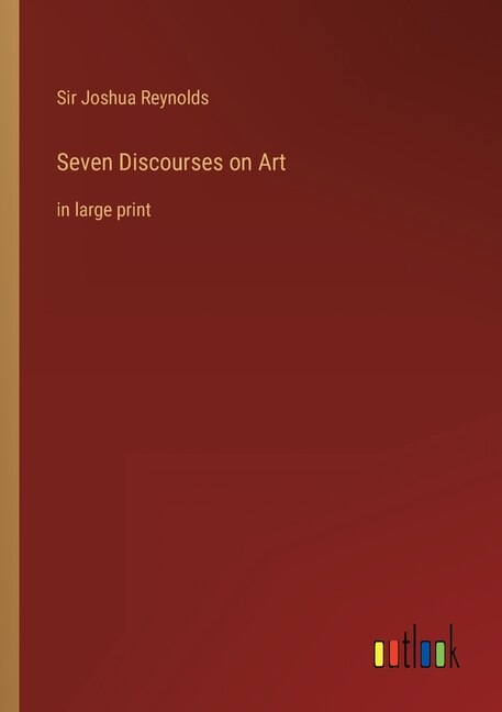 Seven Discourses on Art: in large print