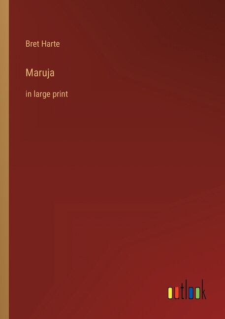 Maruja: in large print