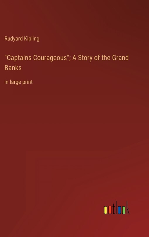 Couverture_Captains Courageous; A Story of the Grand Banks