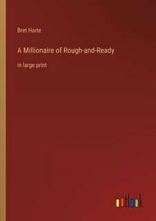 Couverture_A Millionaire of Rough-and-Ready
