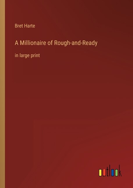 Couverture_A Millionaire of Rough-and-Ready