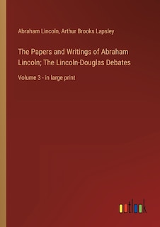 Front cover_The Papers and Writings of Abraham Lincoln; The Lincoln-Douglas Debates
