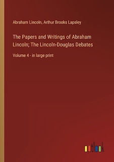 Front cover_The Papers and Writings of Abraham Lincoln; The Lincoln-Douglas Debates