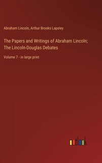 Couverture_The Papers and Writings of Abraham Lincoln; The Lincoln-Douglas Debates