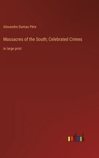 Front cover_Massacres of the South; Celebrated Crimes