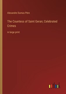 Couverture_The Countess of Saint Geran; Celebrated Crimes