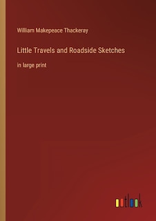 Couverture_Little Travels and Roadside Sketches