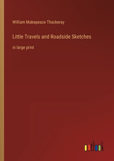 Couverture_Little Travels and Roadside Sketches