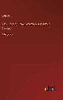 The Twins of Table Mountain, and Other Stories: in large print